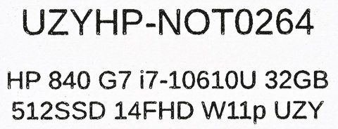 HP EliteBook 840 G7 i7-10610U 32GB 512GB SSD 14" FHD Win11pro + zasilacz UŻYWANY HP EliteBook 840 G7 i7-10610U 32GB 512GB SSD 14" FHD Win11pro + zasilacz UŻYWANY